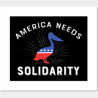 America Needs Solidarity - ASP Pelican Mascot Posters and Art